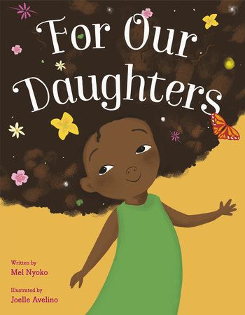 For Our Daughters by Mel Nyoko