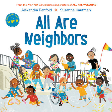 All Are Neighbors (An All Are Welcome Book) by Alexandra Penfold