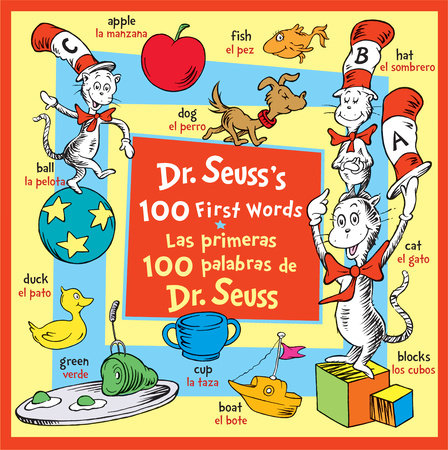 Dr. Seuss's 100 First Words/Las primeras 100 palabras de Dr. Seuss (Bilingual Edition) Cover