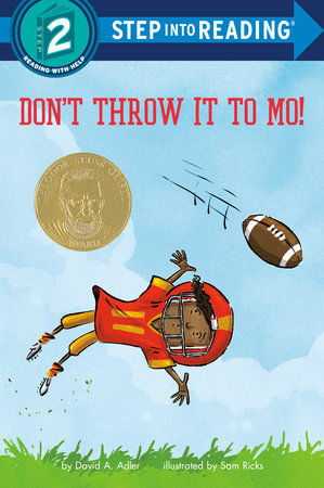 Don't Throw It to Mo! by David A. Adler