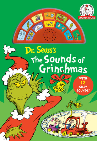 Dr. Seuss's The Sounds of Grinchmas with 12 Silly Sounds! Cover