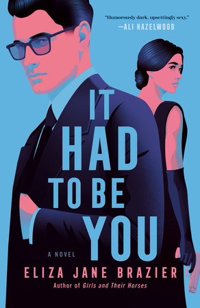 It Had to Be You by Eliza Jane Brazier