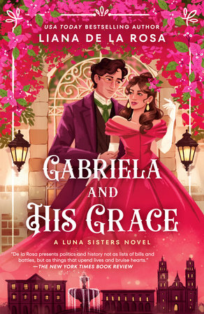 Gabriela and His Grace by Liana De la Rosa