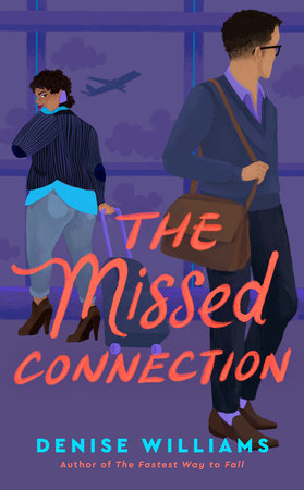 The Missed Connection by Denise Williams