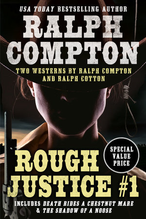 Ralph Compton Double: Rough Justice #1 by Ralph Compton and Ralph Cotton