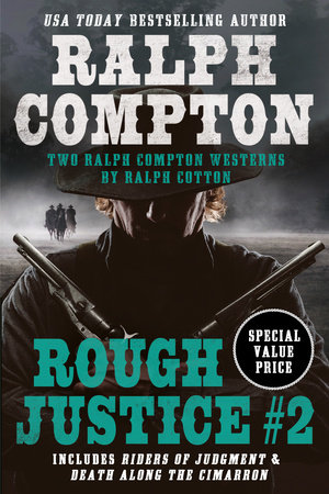 Ralph Compton Double: Rough Justice #2 by Ralph Compton and Ralph Cotton