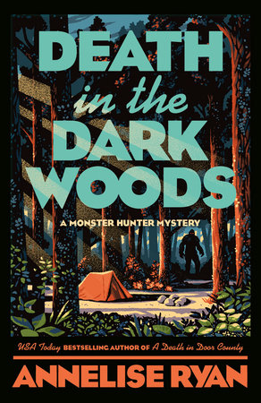 Death in the Dark Woods by Annelise Ryan