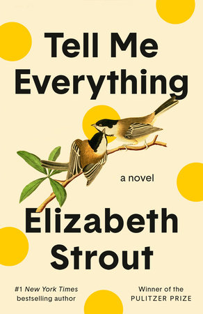Tell Me Everything by Elizabeth Strout