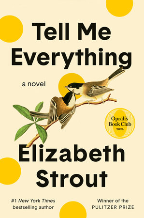 Tell Me Everything: Oprah's Book Club Book Cover Picture