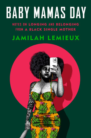 Black. Single. Mother. by Jamilah Lemieux