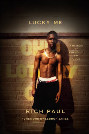 Lucky Me by Rich Paul