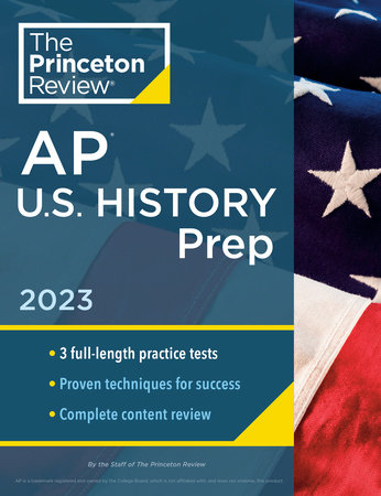 Princeton Review AP U.S. History Prep, 2023