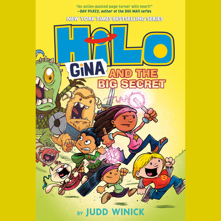 Hilo Book 8: Gina and the Big Secret by Judd Winick