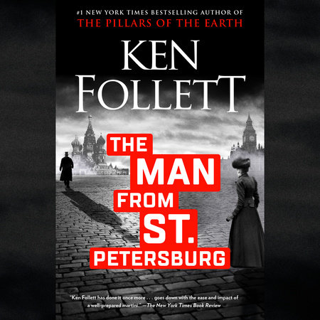The Man from St. Petersburg by Ken Follett