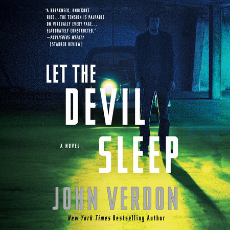 Let the Devil Sleep (Dave Gurney, No. 3) by John Verdon