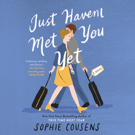 Just Haven't Met You Yet by Sophie Cousens
