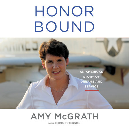 Honor Bound by Amy McGrath and Chris Peterson