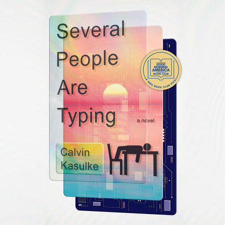 Several People Are Typing: A GMA Book Club Pick by Calvin Kasulke