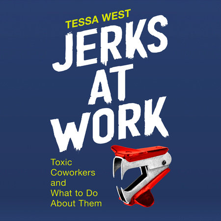 Jerks at Work by Tessa West