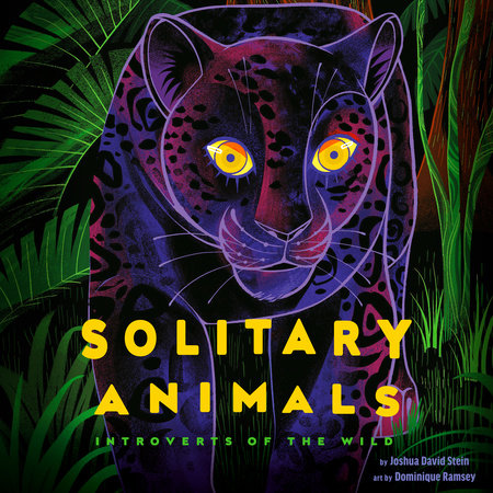 Solitary Animals by Joshua David Stein