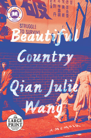 Beautiful Country: A Read with Jenna Pick by Qian Julie Wang