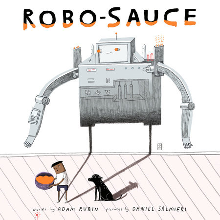 Robo-Sauce by Adam Rubin
