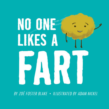 No One Likes a Fart by Zoë Foster Blake