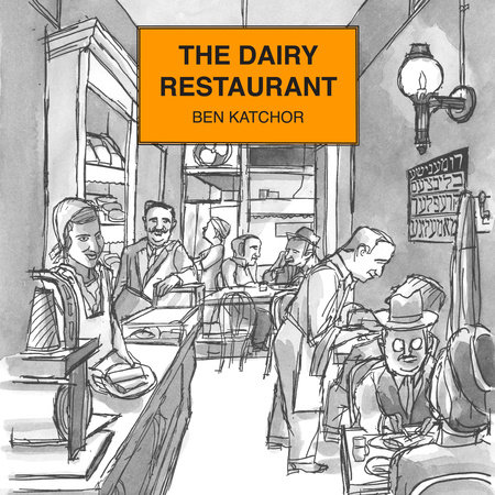 The Dairy Restaurant by Ben Katchor