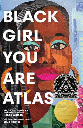 Black Girl You Are Atlas by Renée Watson