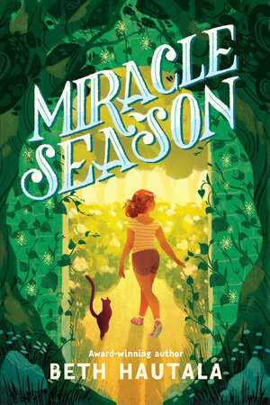 Miracle Season by Beth Hautala