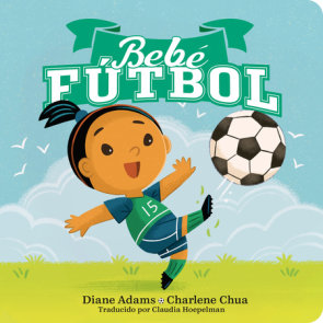 Bebe Fútbol (Soccer Baby Spanish Edition)