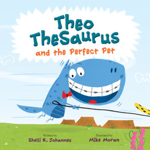 Theo TheSaurus and the Perfect Pet