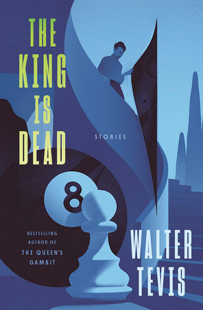 The King Is Dead by Walter Tevis