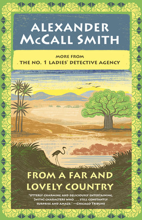 From a Far and Lovely Country by Alexander McCall Smith