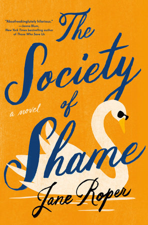 The Society of Shame by Jane Roper