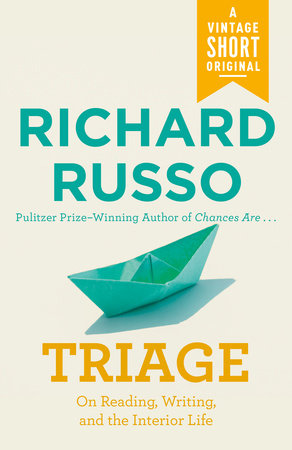 Triage by Richard Russo