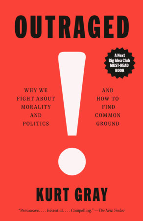 Outraged by Kurt Gray