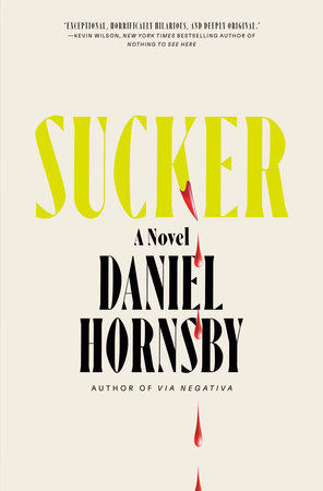 Sucker by Daniel Hornsby