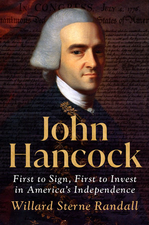 John Hancock by Willard Sterne Randall