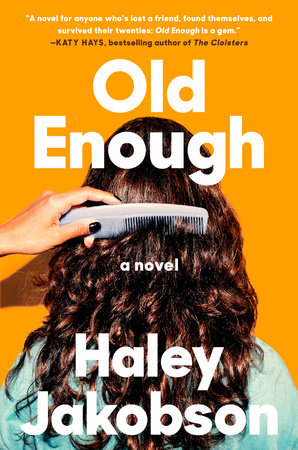 Old Enough by Haley Jakobson