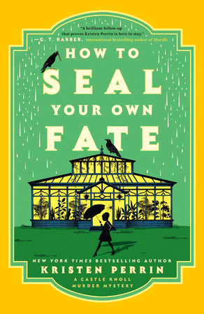 How to Seal Your Own Fate by Kristen Perrin