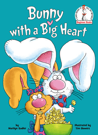 Bunny with a Big Heart by Marilyn Sadler