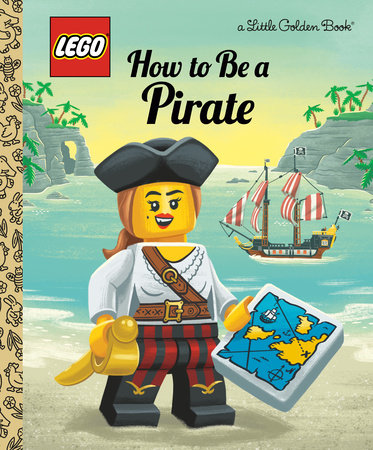 How to Be a Pirate (LEGO) by Nicole Johnson