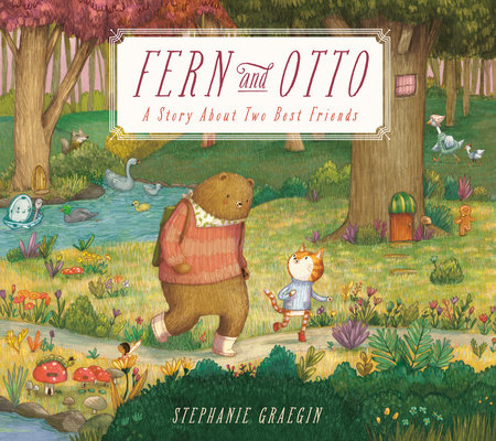Fern and Otto by Stephanie Graegin