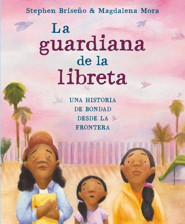 La guardiana de la libreta by Stephen Briseño