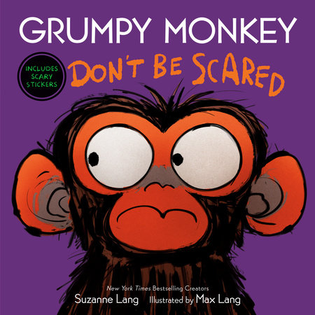 Grumpy Monkey Don't Be Scared by Suzanne Lang