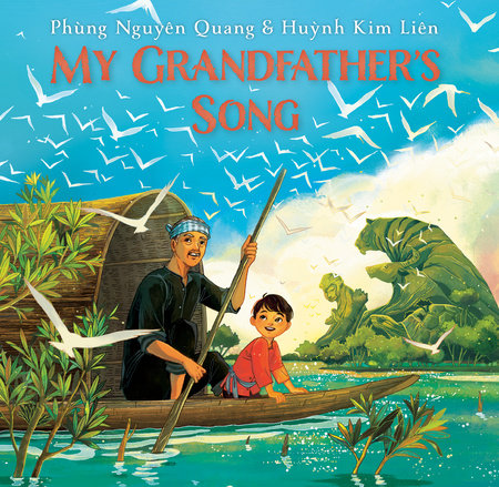 My Grandfather's Song by Phùng Nguyên Quang and Huynh Kim Liên