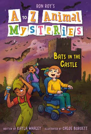 A to Z Animal Mysteries #2: Bats in the Castle by Ron Roy and Kayla Whaley