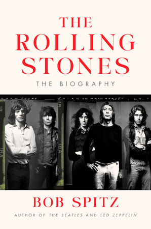 The Rolling Stones by Bob Spitz