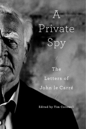 A Private Spy by John Le Carre and David Cornwell